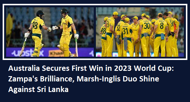 Australia Secure first win in 2023 world cup